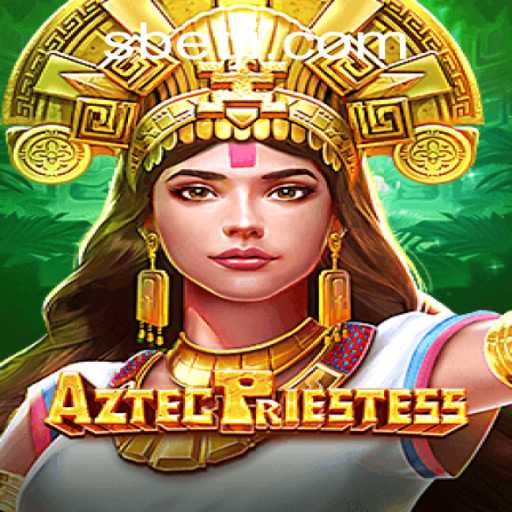 Explore the Mysterious World of AztecPriestess: A Thrilling Gaming Experience with SBET